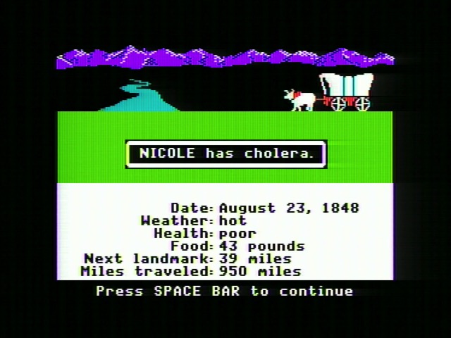 Oregon Trail: NICOLE has cholera