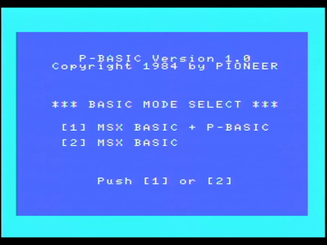 Blue screen with white text. P-BASIC Version 1.0. BASIC MODE SELECT, between MSX BASIC + P-BASIC or just MSX-BASIC