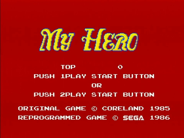 My Hero on the Sega Master System. The title screen reminds us that the game was copyright Coreland in 1985, but has been reprogrammed by Sega in 1986