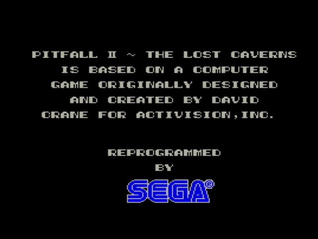 PITFALL II ~ THE LOST CAVERNS IS BASED ON A COMPUTER GAME ORIGINALLY DESIGNED AND CREATED BY DAVID CRANE FOR ACTIVISION, INC. REPROGRAMMED BY SEGA.