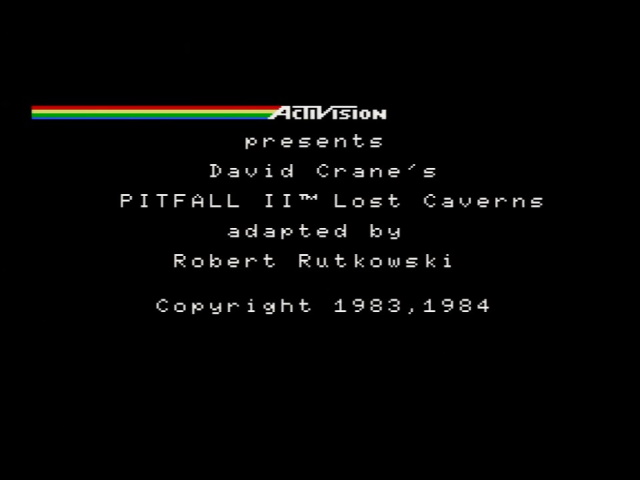 ACTIVISION presents David Crane's PITFALL II(tm) Lost Caverns adapted by Robert Rutkowski Copyright 1983,1984